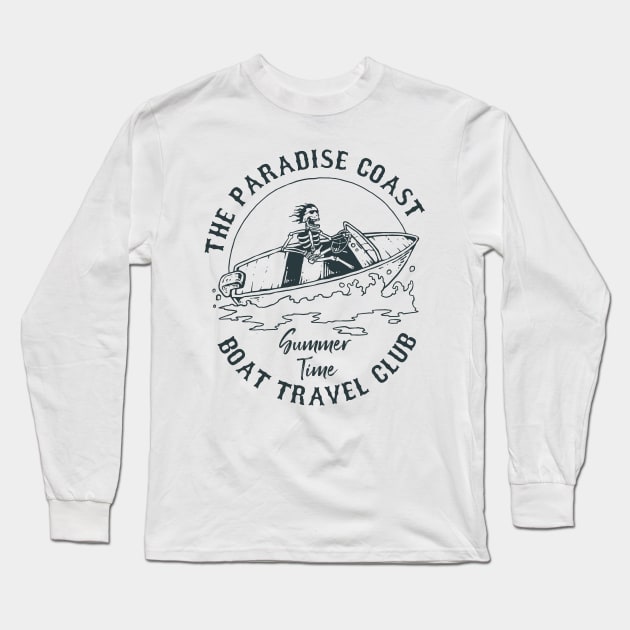 Paradise Coast Boat Travel Summer Time Vibes Coastal Skeleton Skeleto Long Sleeve T-Shirt by MrWatanabe